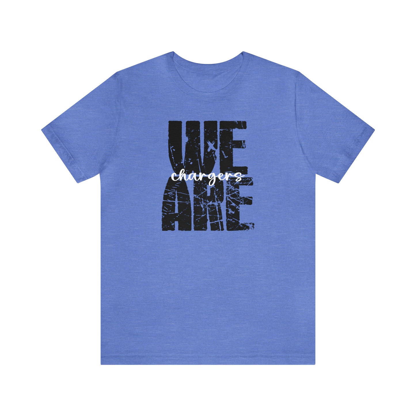 We Are Chargers - Bella Canvas Short Sleeve Tee