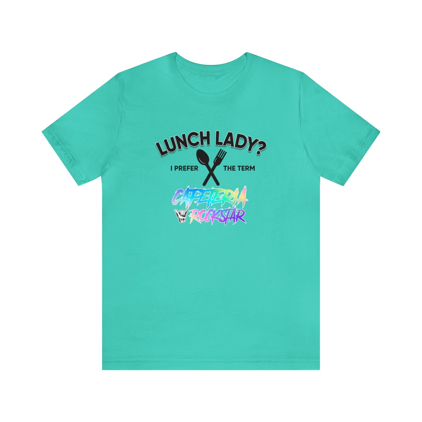 Cafeteria Rockstar2 - Bella Canvas Short Sleeve Tee