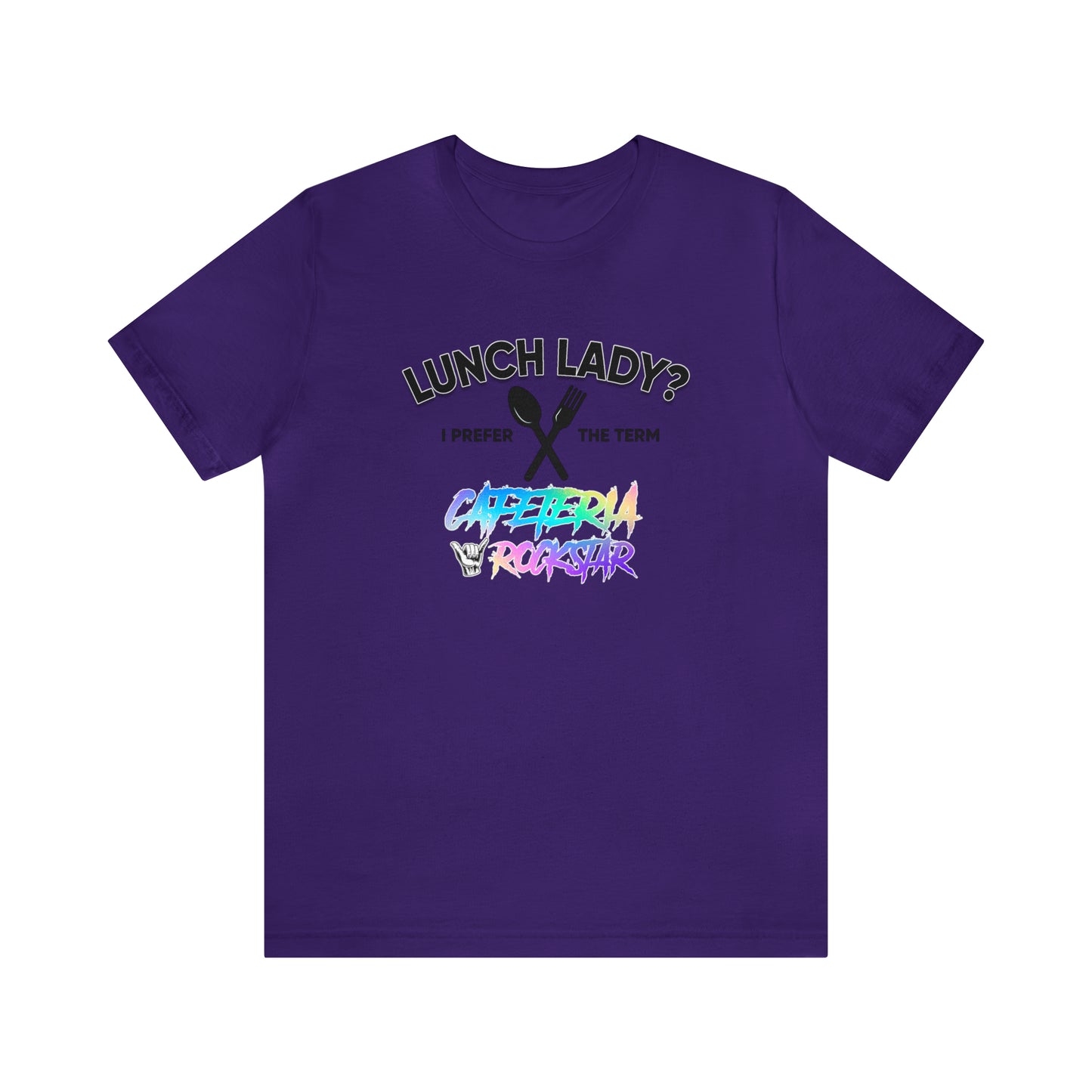 Cafeteria Rockstar2 - Bella Canvas Short Sleeve Tee
