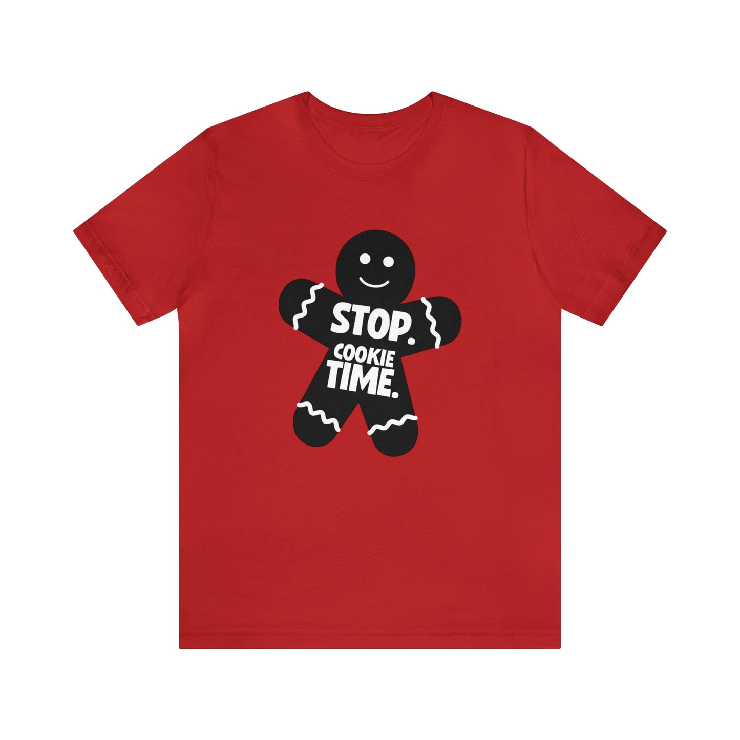 Stop Cookie Time - Bella Canvas Short Sleeve Tee