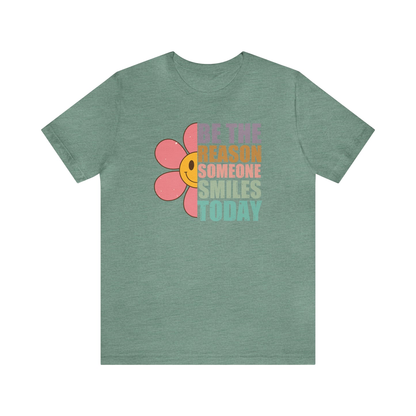 Be The Reason - Bella Canvas Short Sleeve Tee