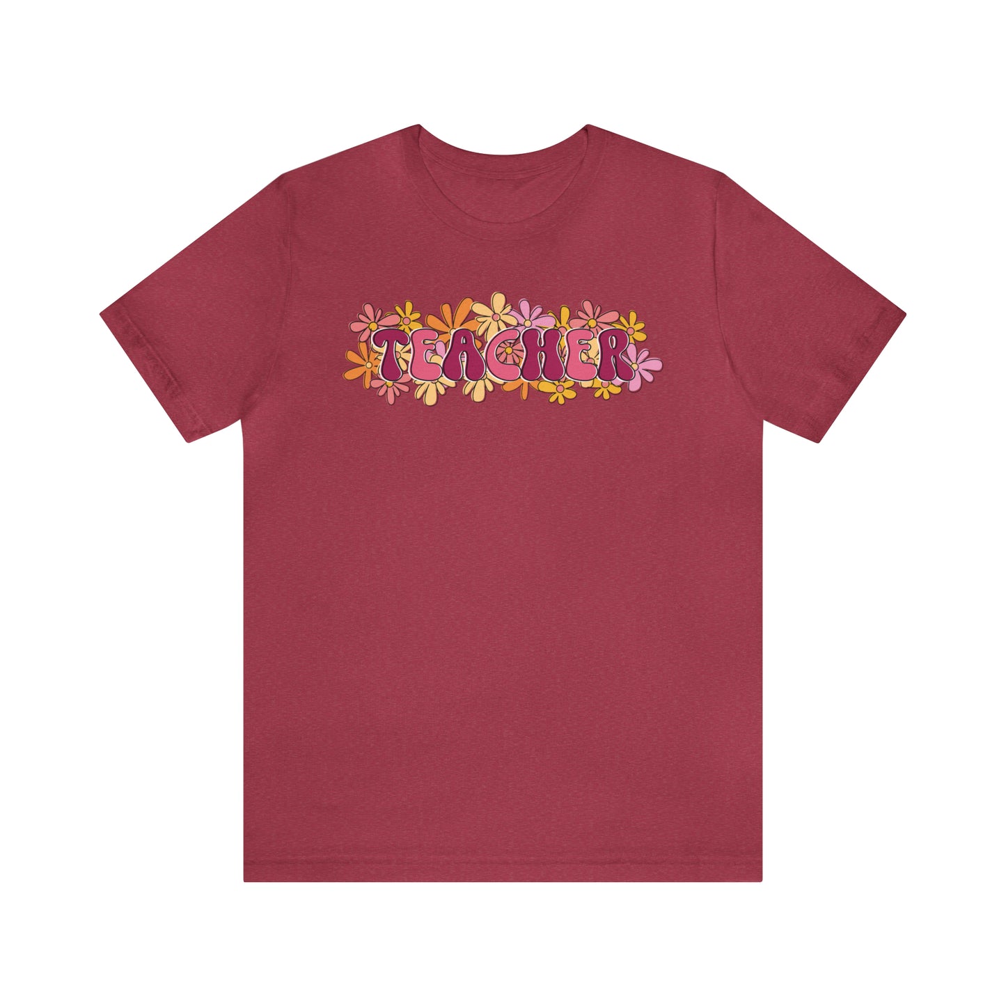 Teacher Flowers - Bella Canvas Short Sleeve Tee