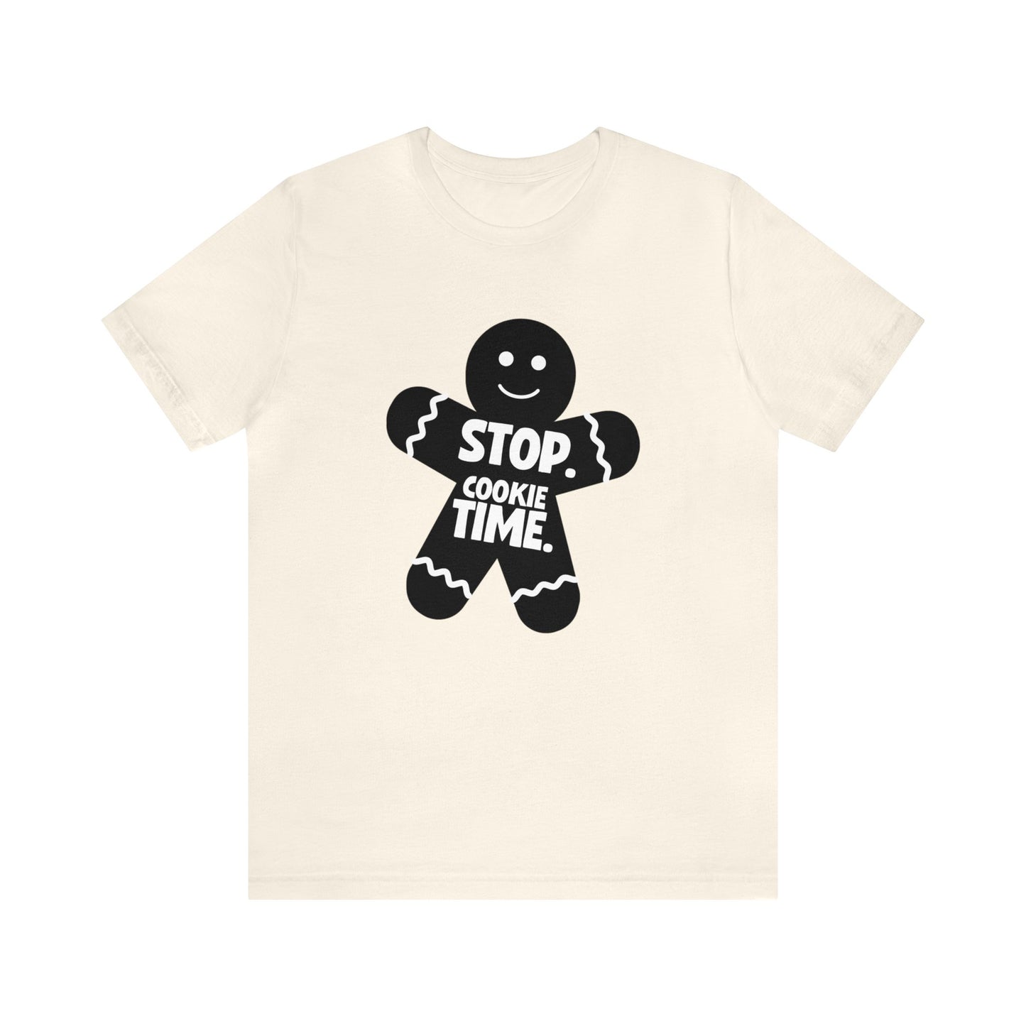 Stop Cookie Time - Bella Canvas Short Sleeve Tee