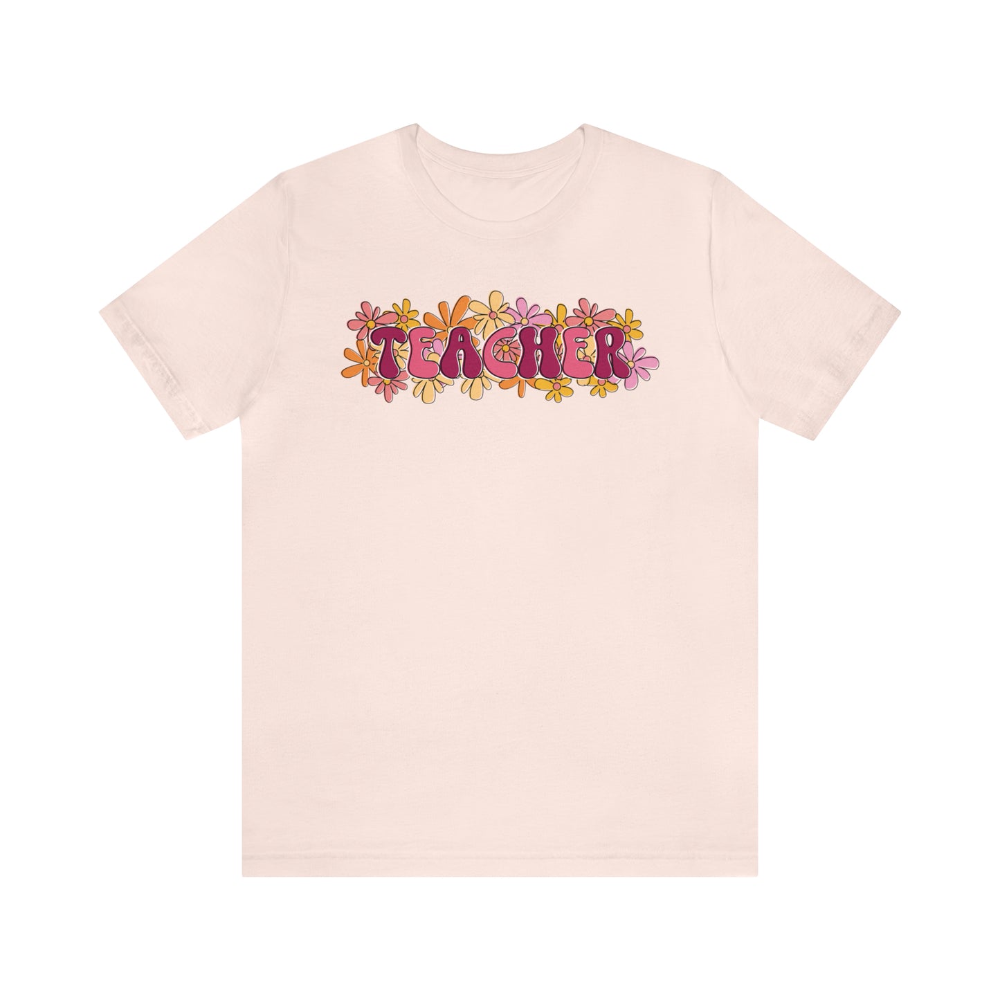 Teacher Flowers - Bella Canvas Short Sleeve Tee