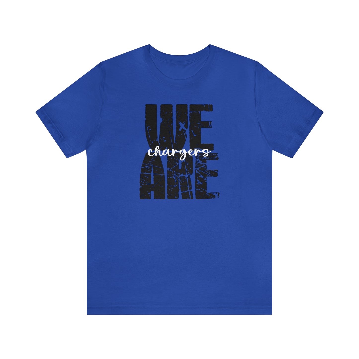 We Are Chargers - Bella Canvas Short Sleeve Tee