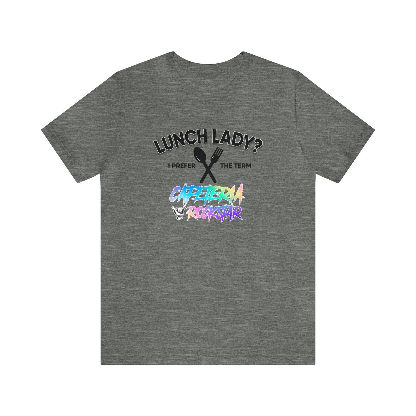Cafeteria Rockstar2 - Bella Canvas Short Sleeve Tee
