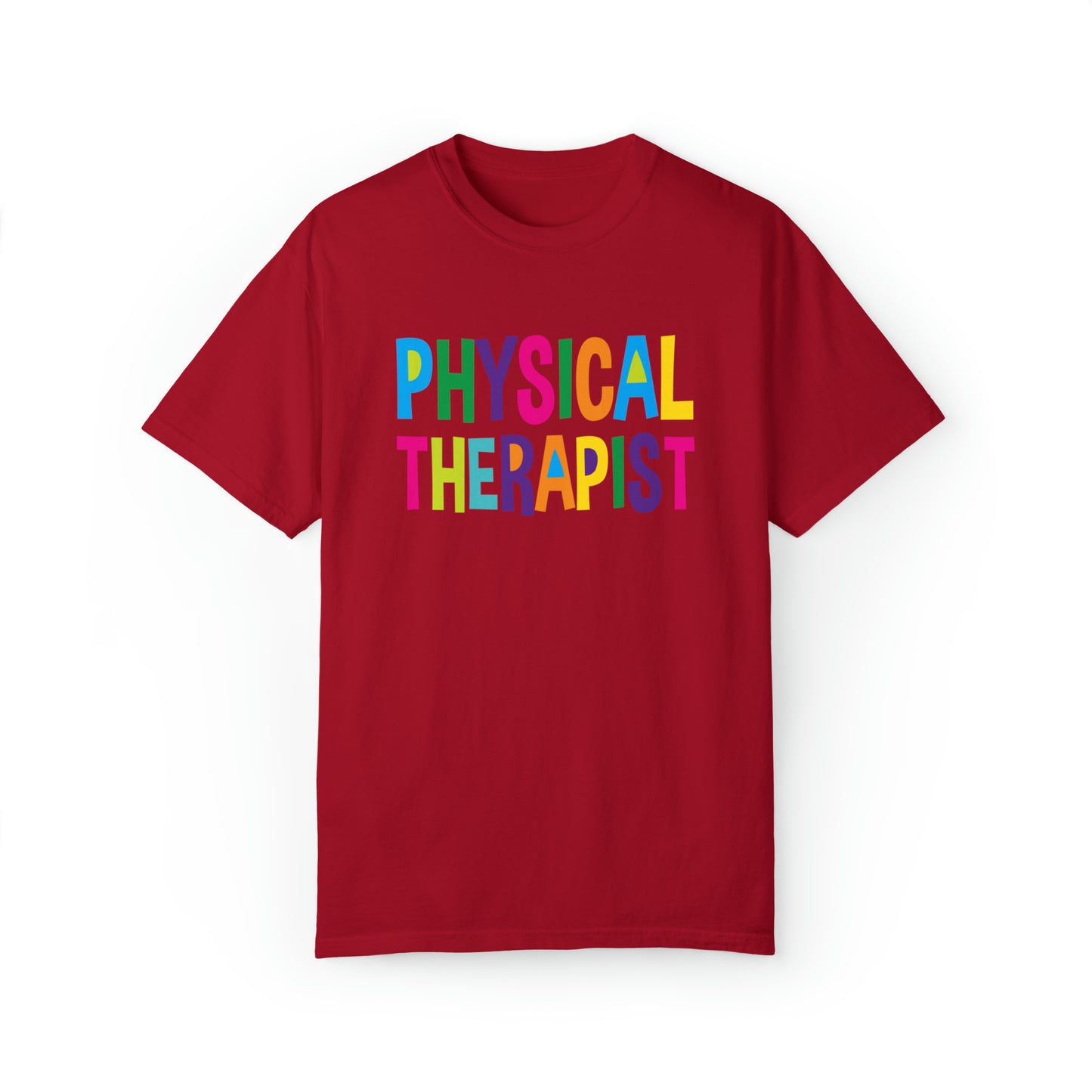 Physical Therapist - Comfort Colors 1717 Unisex Garment-Dyed T-shirt