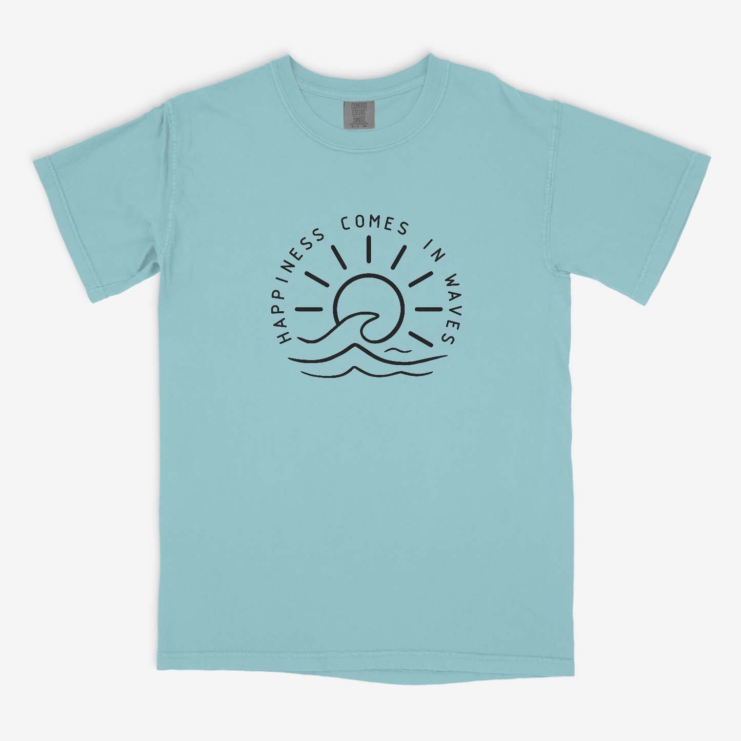 Happiness Comes in Waves - Comfort Colors