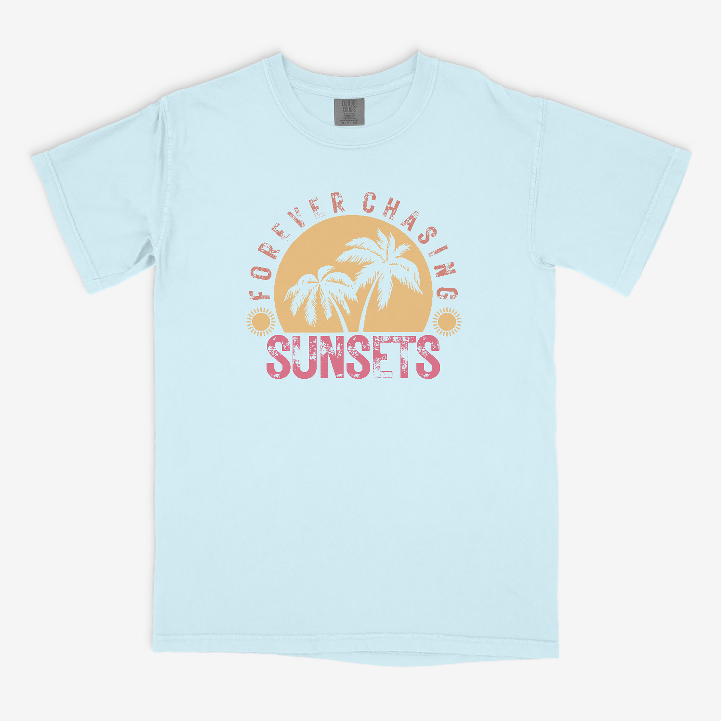 Forever Chasing Sunsets - Comfort Colors