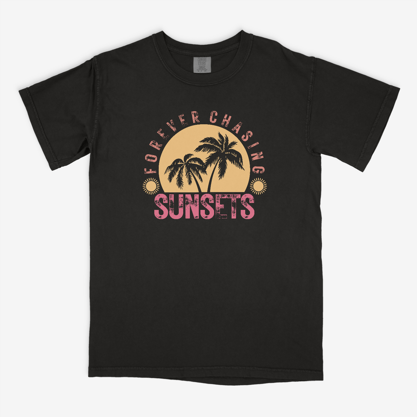 Forever Chasing Sunsets - Comfort Colors