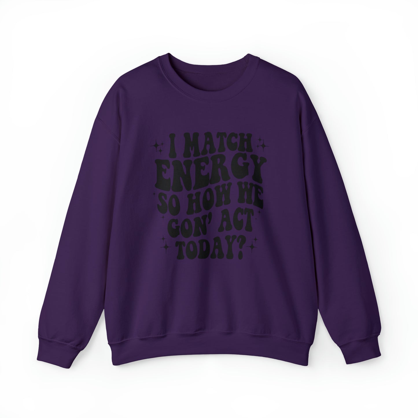 I Match Energy - Unisex Heavy Blend™ Crewneck Sweatshirt