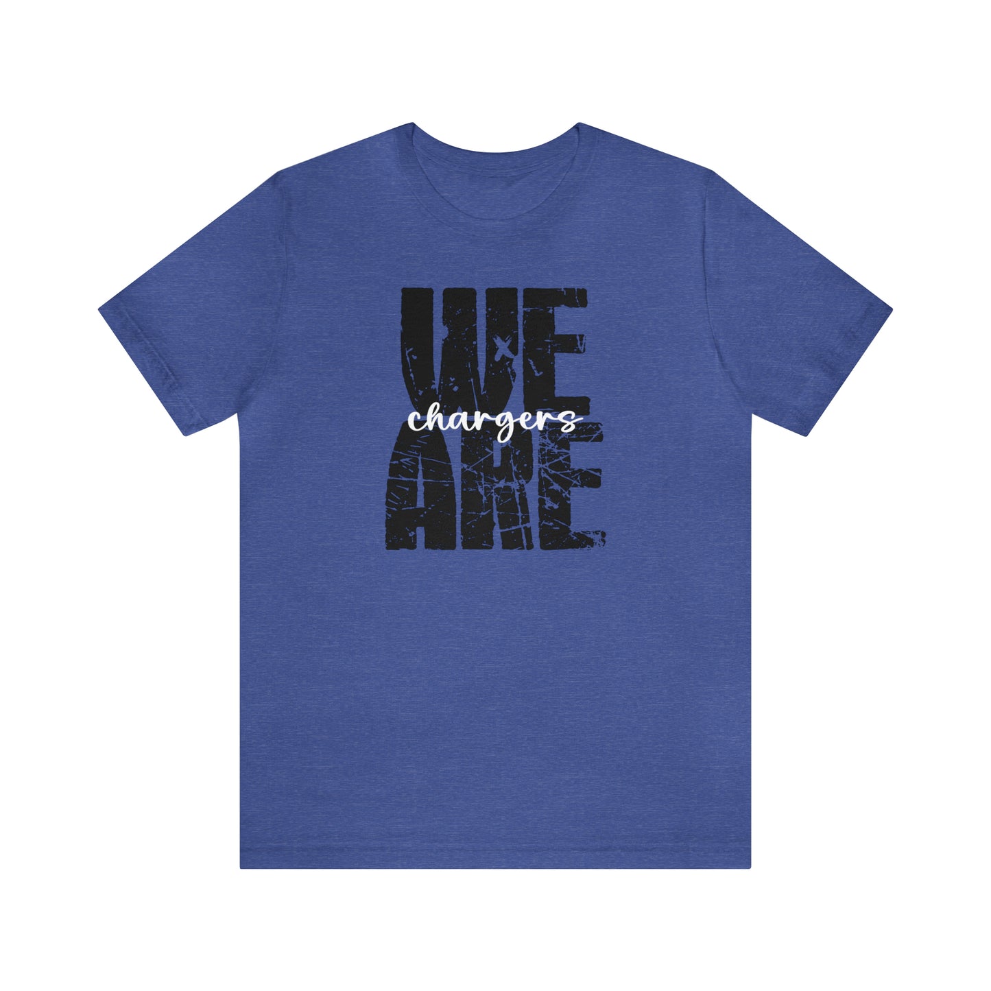 We Are Chargers - Bella Canvas Short Sleeve Tee