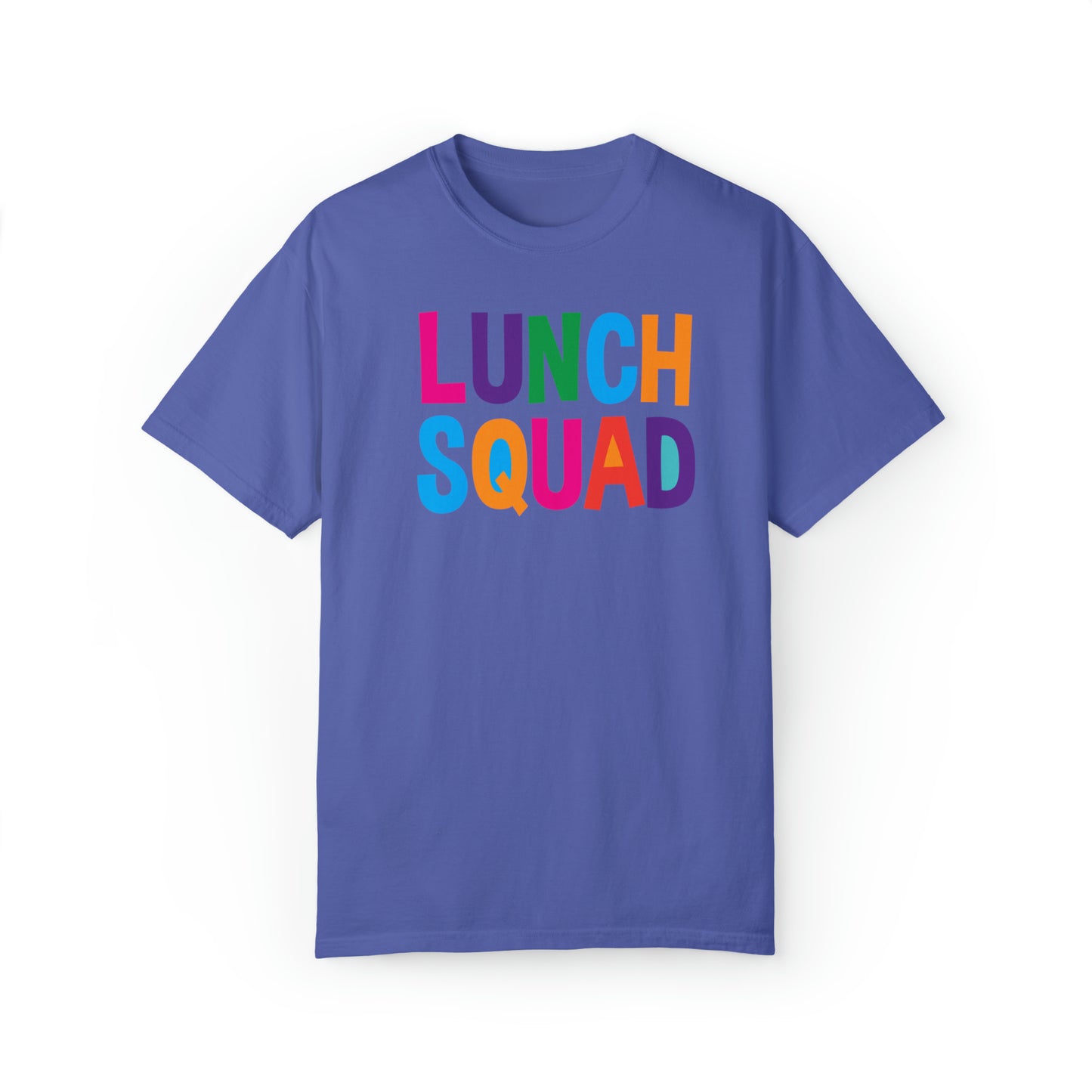 Lunch Squad - Comfort Colors 1717 Unisex Garment-Dyed T-shirt