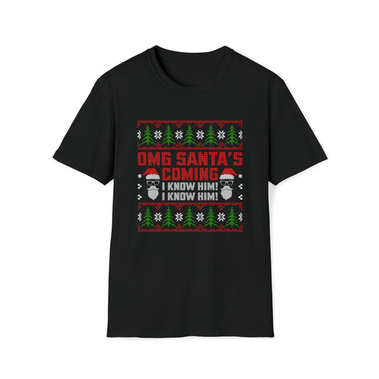 OMG Santa's Coming - Gildan Unisex Softstyle T-Shirt