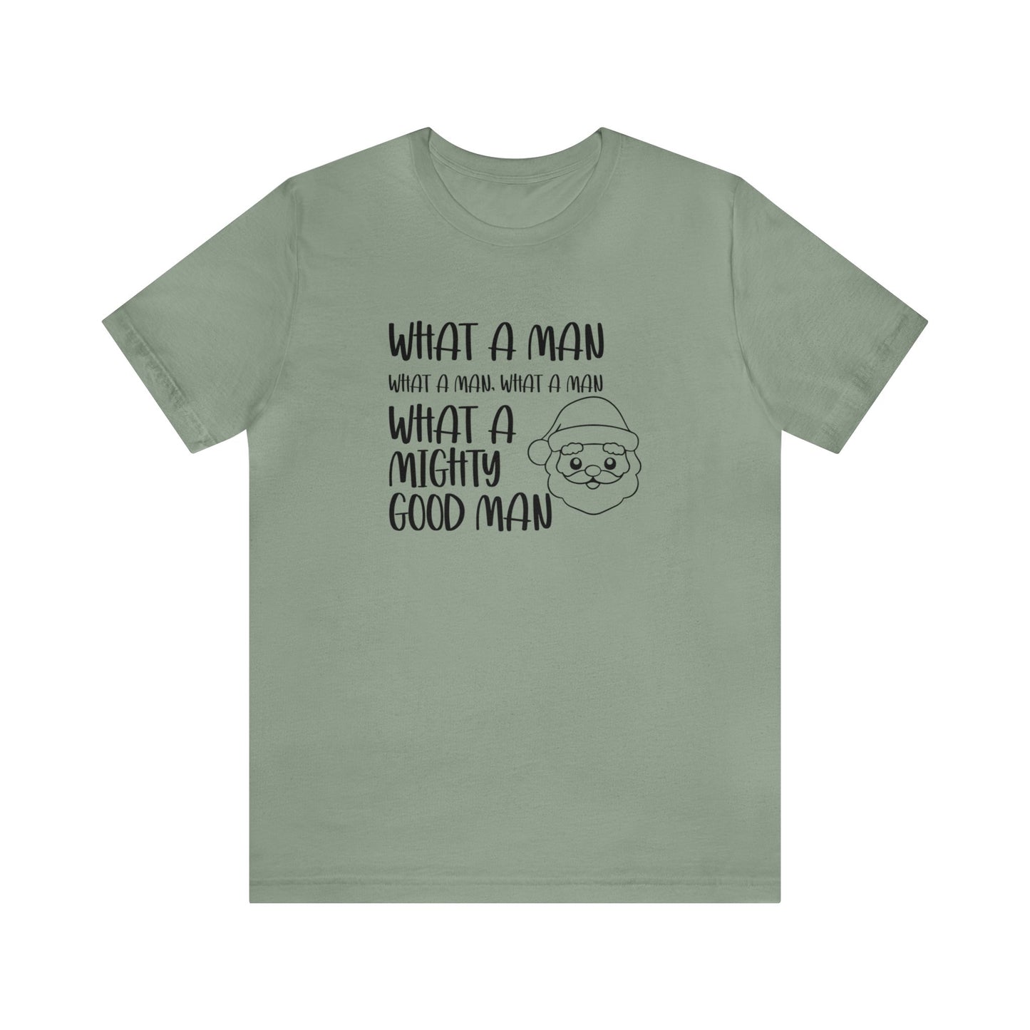 What a Man - Bella + Canvas Unisex Jersey Short Sleeve Tee