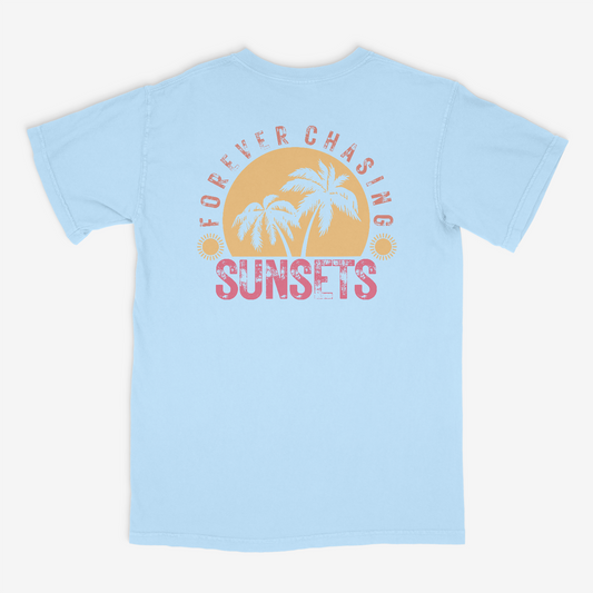 Forever Chasing Sunsets (Back only)- Comfort Colors
